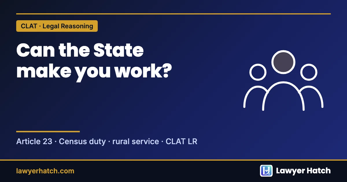 Can the Government Make You Work? Census Duty, Rural Service, Art 23